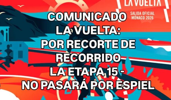 La Vuelta Ciclista 2026 modificó su recorrido por el calor extremo y no pasó por Espiel